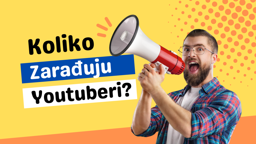 Kako zarađuju YouTuberi koliko zaradjuju youtuberi