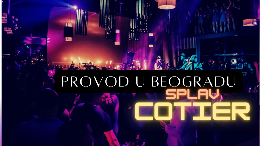 Provod u Beogradu, Splav Cotier za nezaboravnu noć Splav Cotier