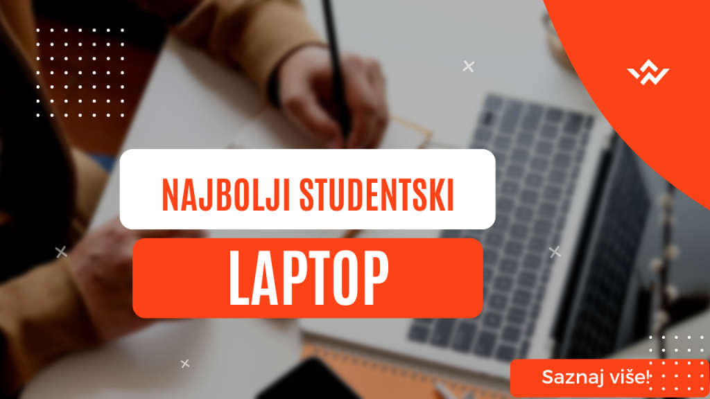 Najbolji studentski laptop računari najbolji studentski laptop